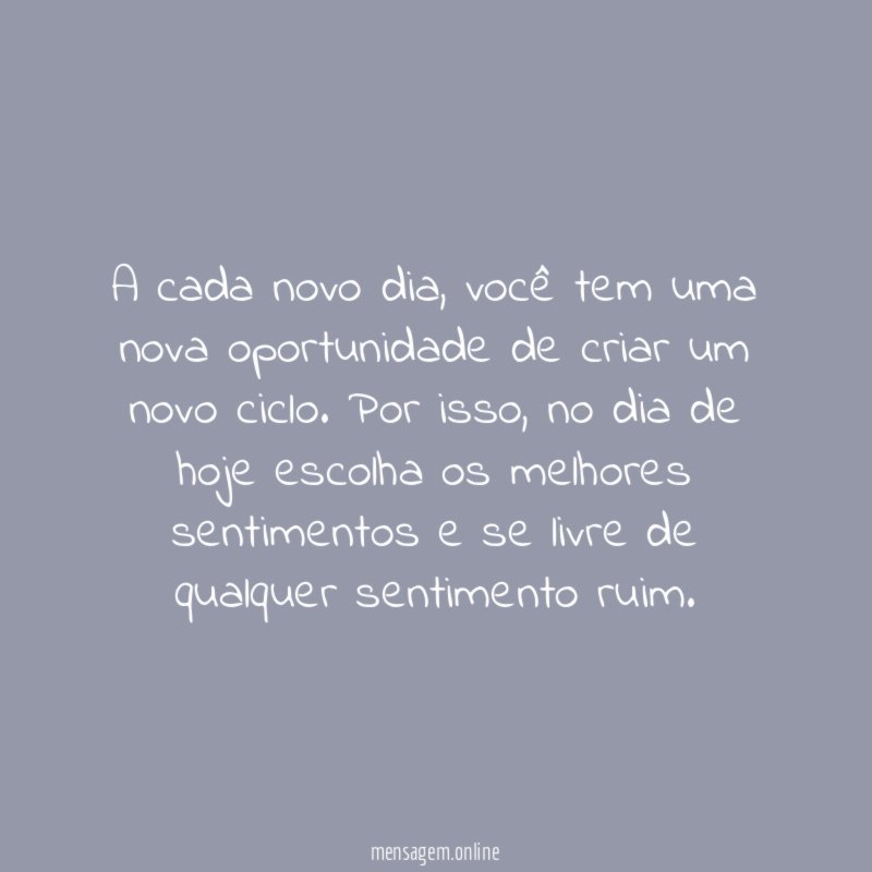 Um novo dia, uma nova oportunidade
