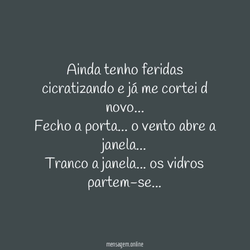 Ainda tenho feridas cicratizando e já me cortei d novo…