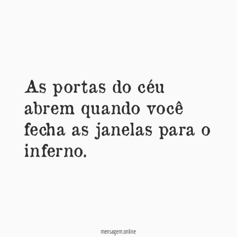 As portas do céu abrem quando você fecha