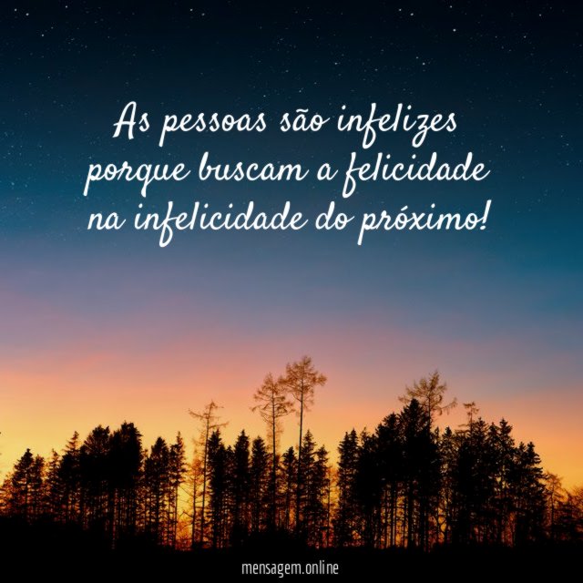 As pessoas são infelizes porque buscam a felicidade