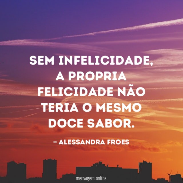 Sem infelicidade