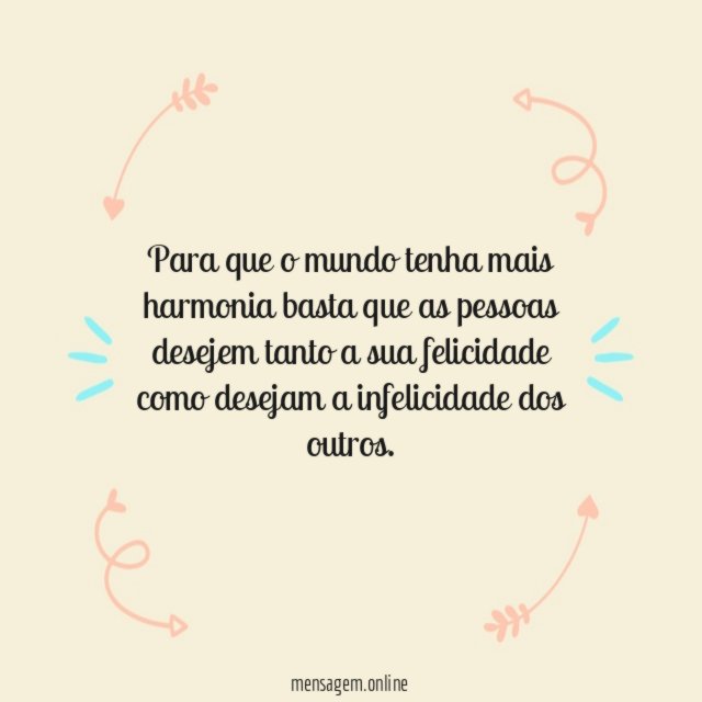 Para que o mundo tenha mais harmonia basta