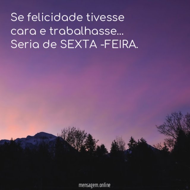 Se felicidade tivesse cara e trabalhasse