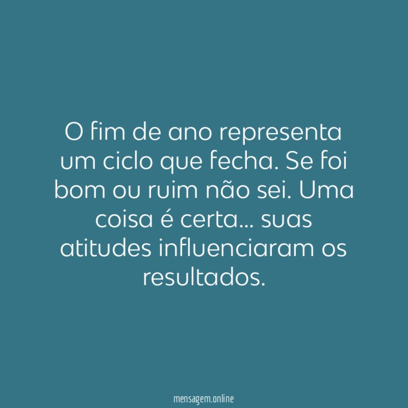 O fim de ano representa um ciclo que fecha