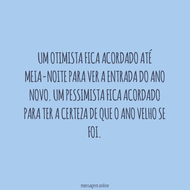 Um otimista fica acordado até meia-noite para ver