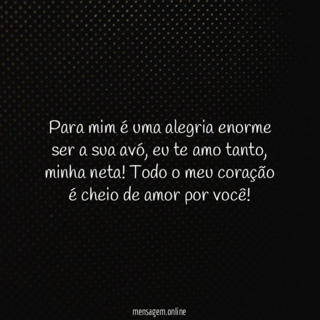 Todo o meu amor à minha neta