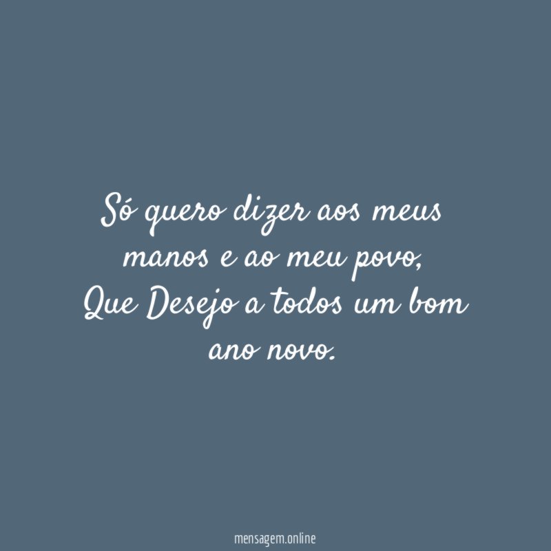Só quero dizer aos meus manos e ao meu povo