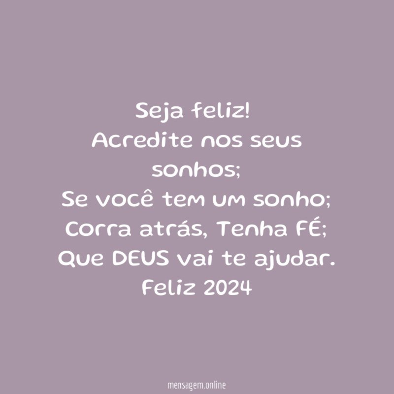 Seja feliz