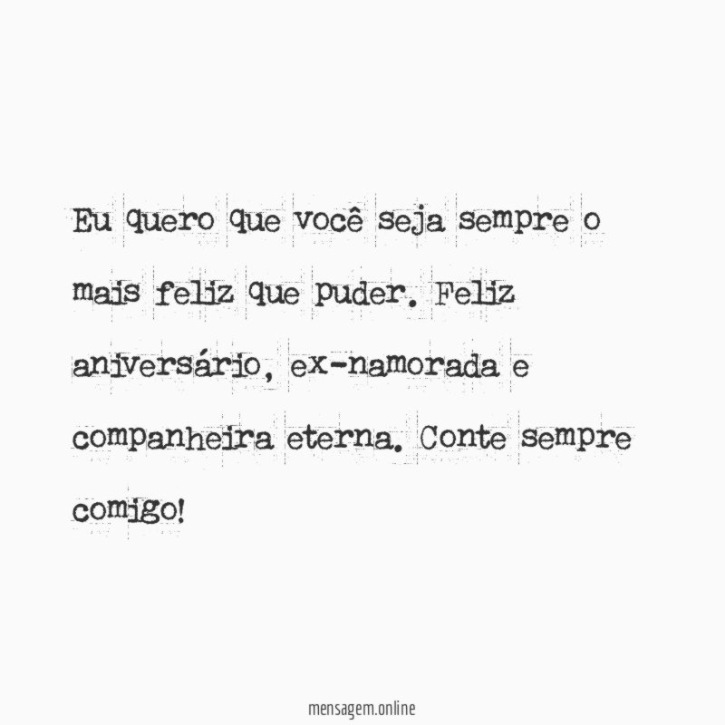 Quero que você seja muito feliz