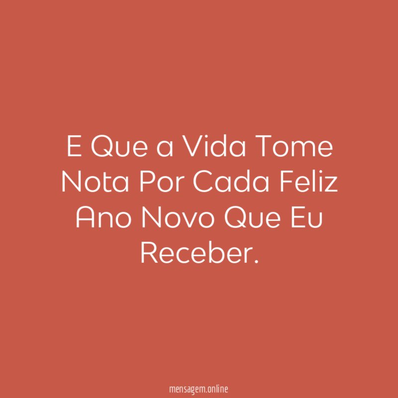 E Que a Vida Tome Nota Por Cada