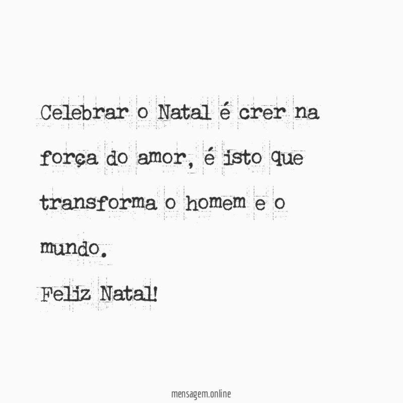 Celebrar o Natal é crer na força do amor