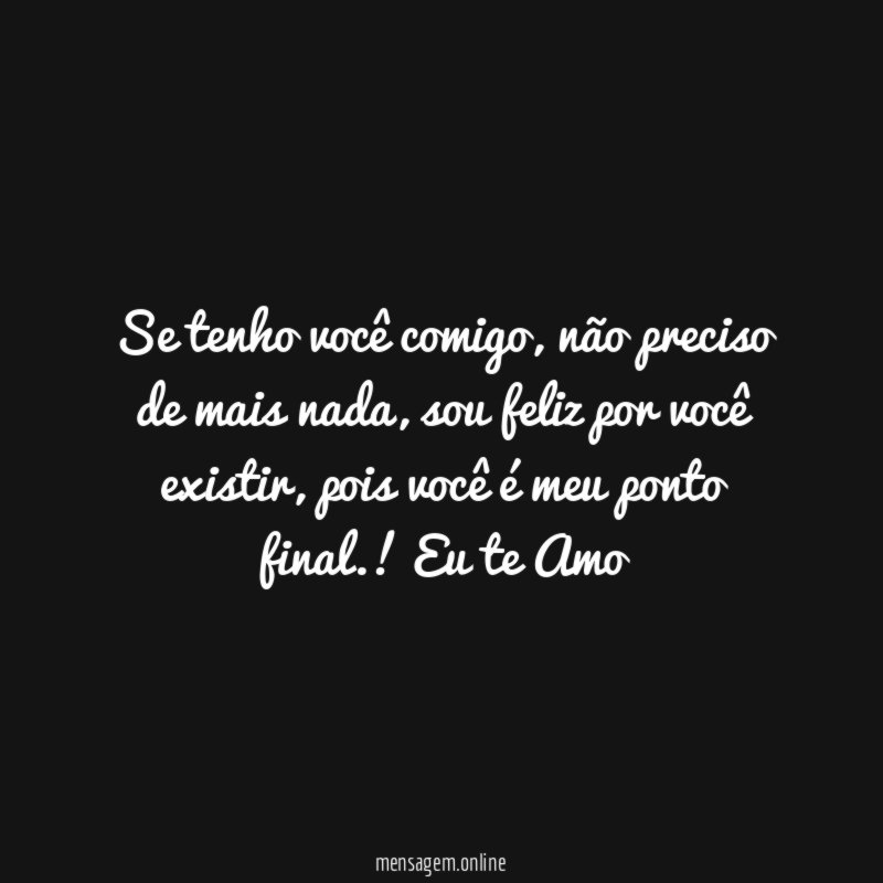 Se tenho você comigo