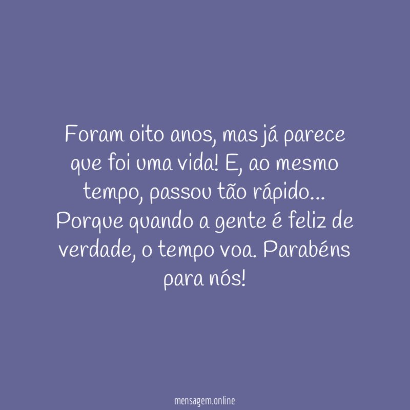 8 anos de casados