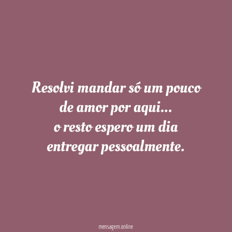 Resolvi mandar só um pouco de amor por aqui