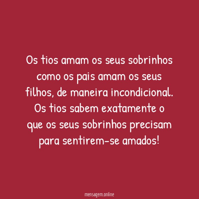 O amor por sobrinhos é incondicional