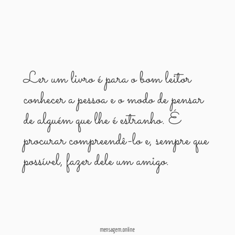 Ler um livro é para o bom leitor
