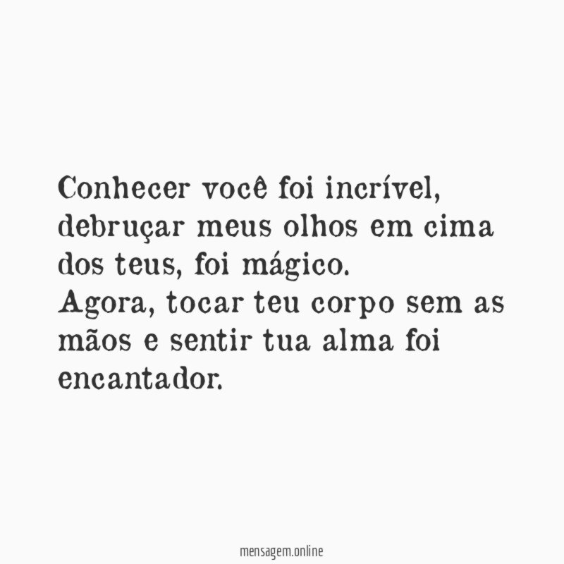Conhecer você foi incrível