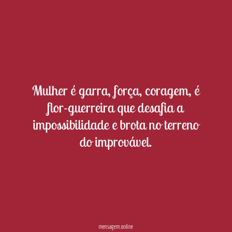 Mulher é garra