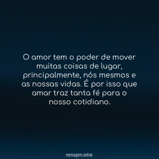O amor move