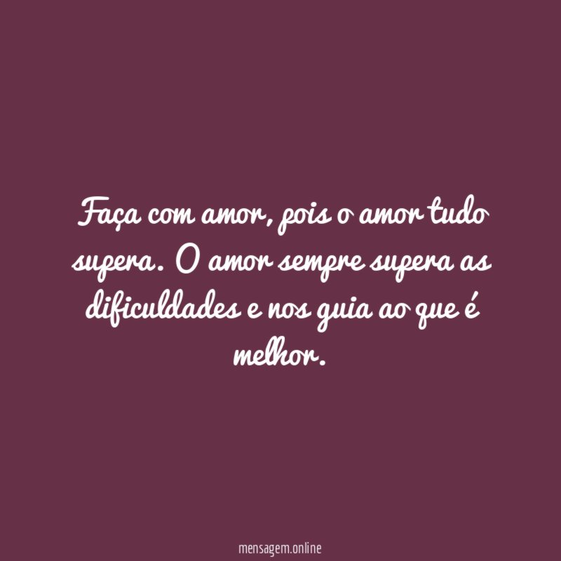 O amor tudo supera