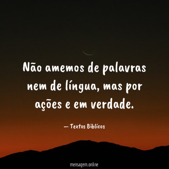 Não amemos de palavras nem de língua