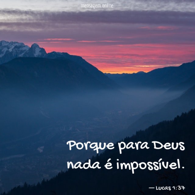 Porque para Deus nada é impossível