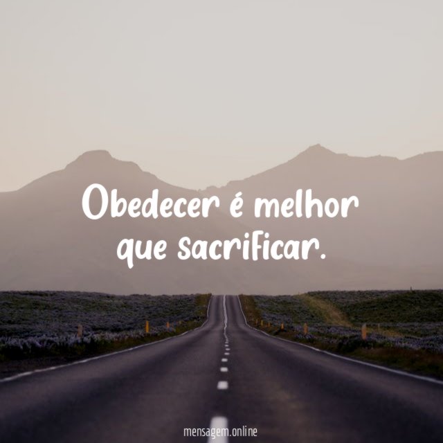 Obedecer é melhor que sacrificar