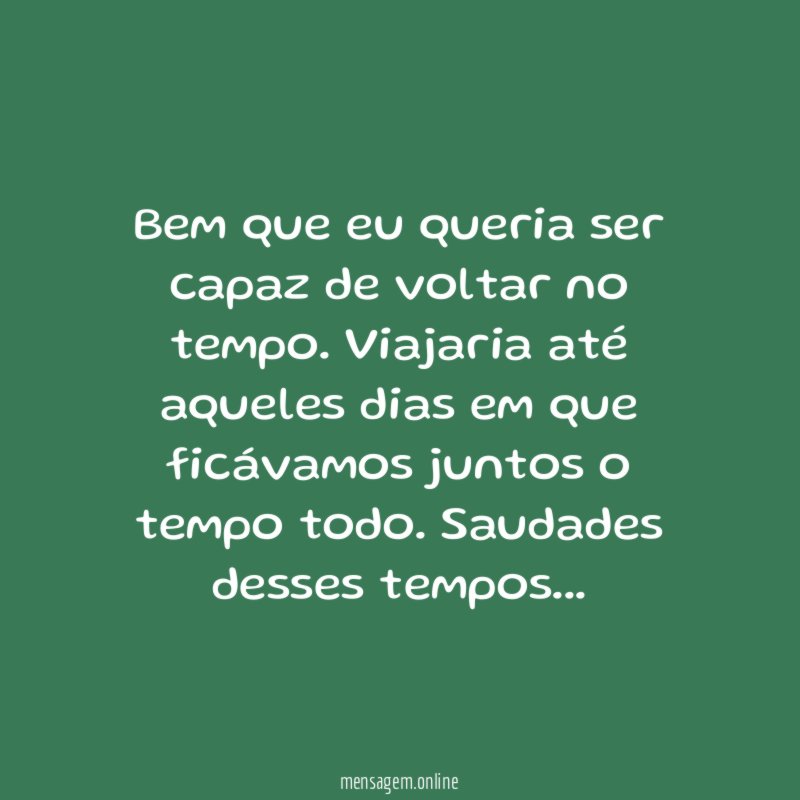 Voltar no tempo