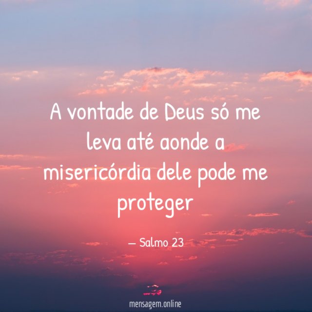 A vontade de Deus só me leva até