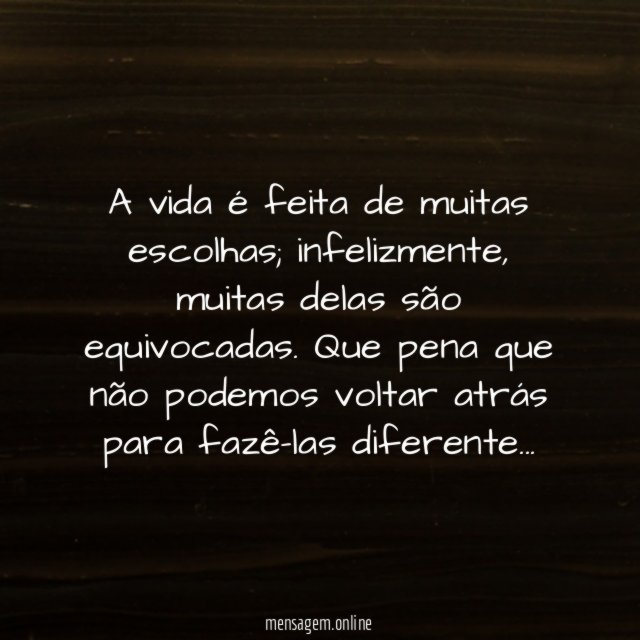 Escolhas equivocadas
