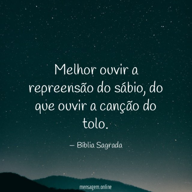 Melhor ouvir a repreensão do sábio