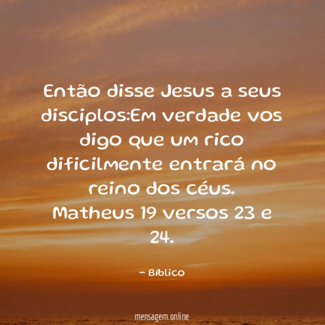 Então disse Jesus a seus disciplos