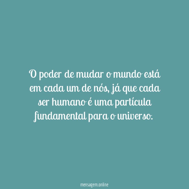 O mundo em cada um de nós