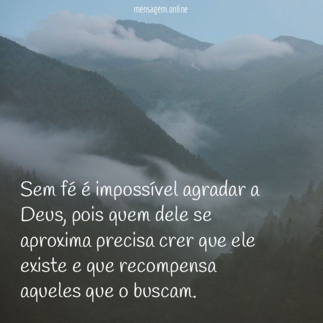 Sem fé é impossível agradar a Deus
