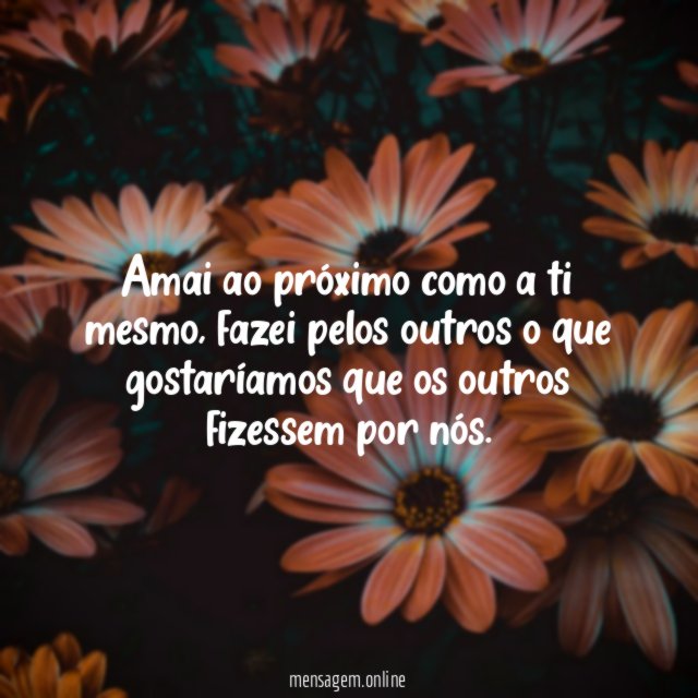 Amai ao próximo como a ti mesmo