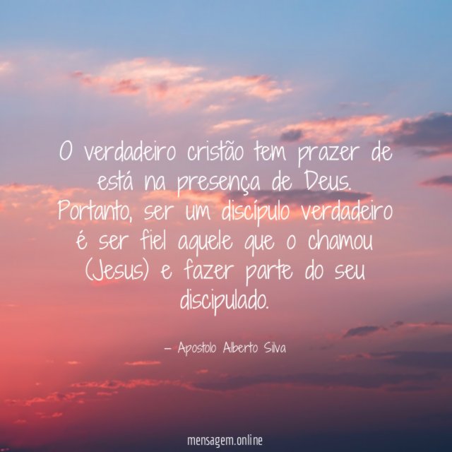 O verdadeiro cristão tem prazer de está na