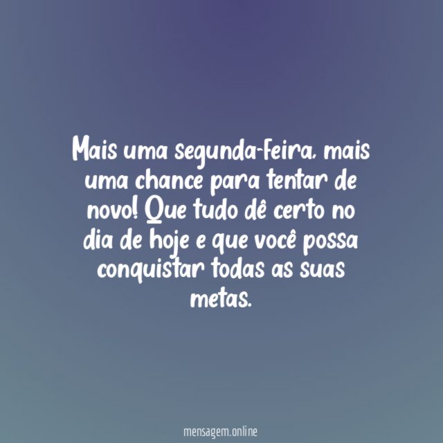Que tudo dê certo no dia de hoje