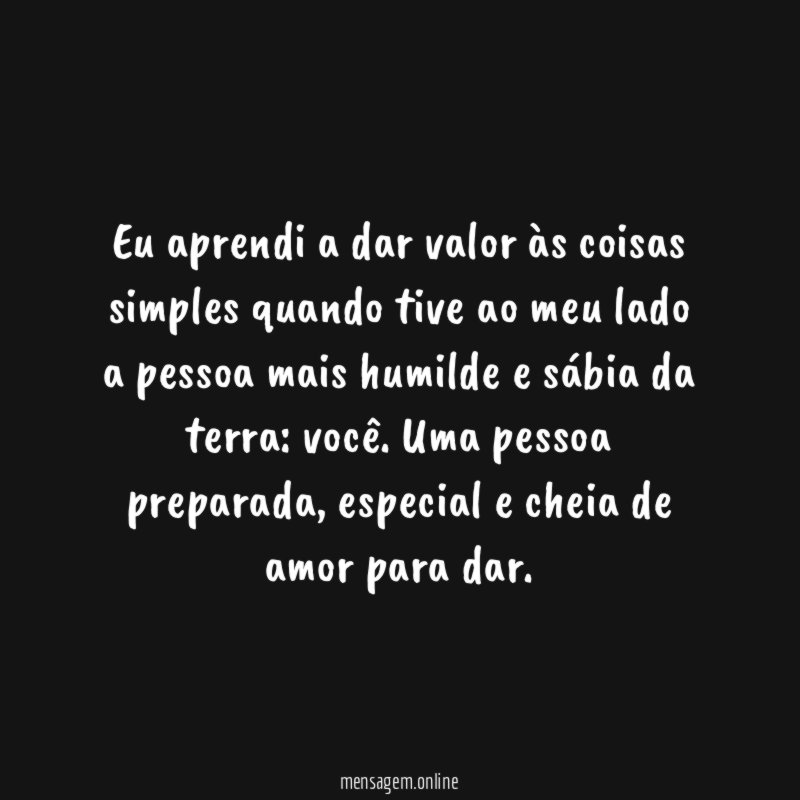 Eu aprendi demais com você!