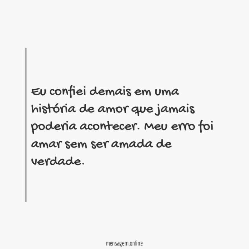 Confiei demais