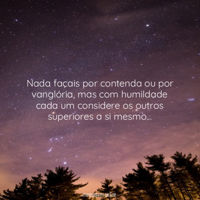 Nada façais por contenda ou por vanglória