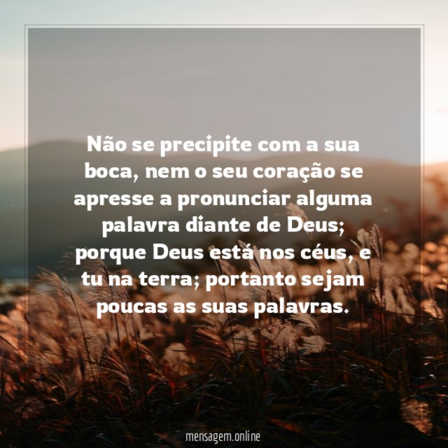 Não se precipite com a sua boca