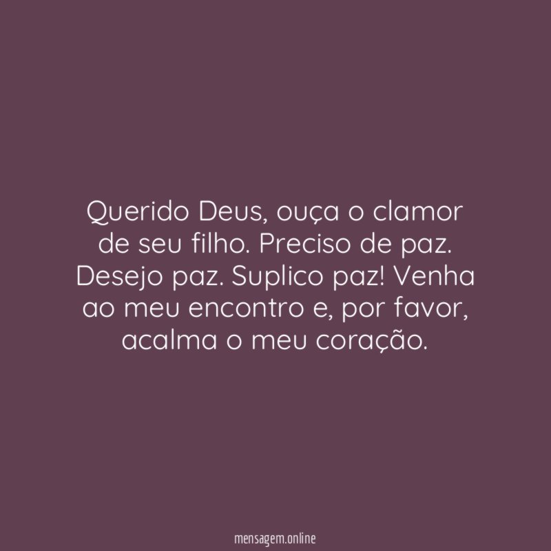 Ouve o meu pedido, Senhor…