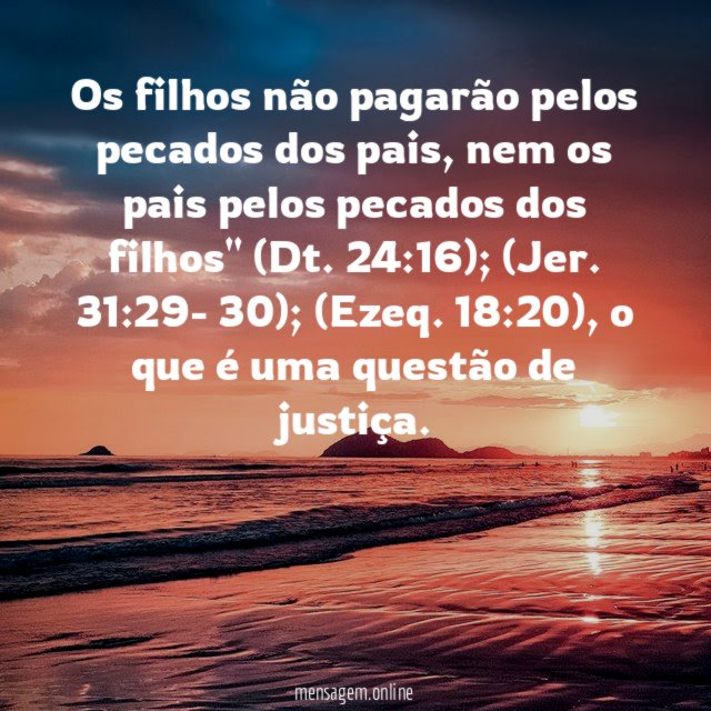 Os filhos não pagarão pelos pecados dos pais