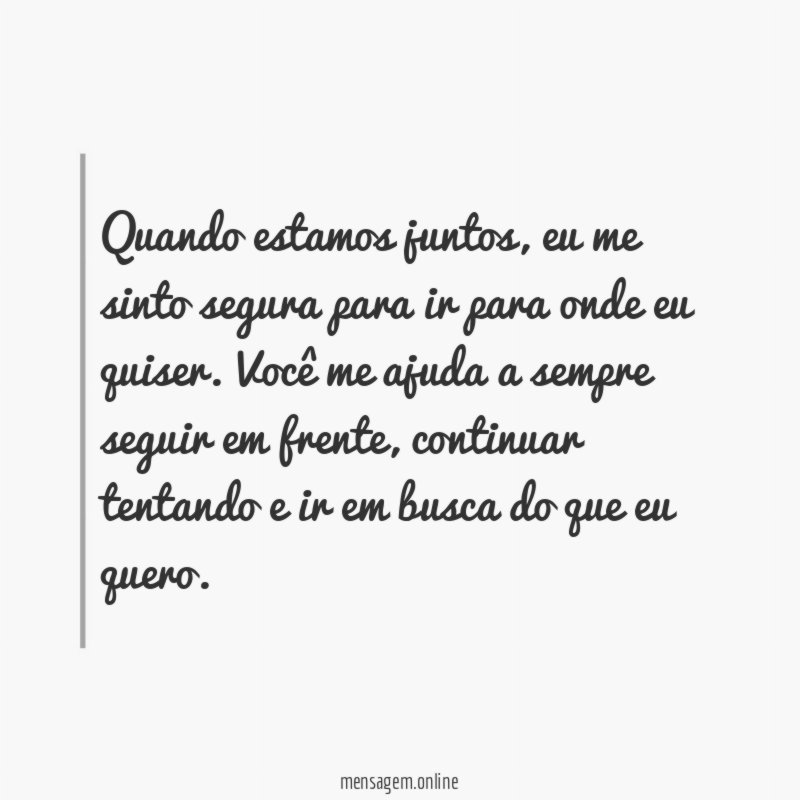 Você me ajuda a seguir em frente
