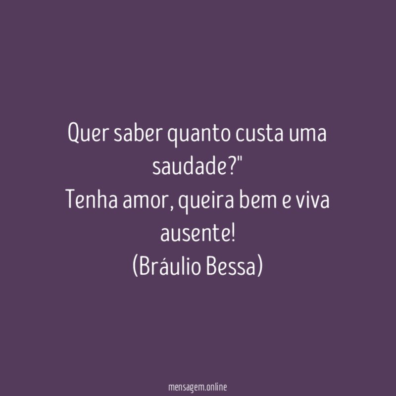 A pior saudade é a que envolve amor