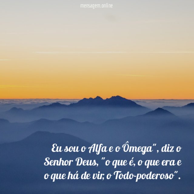 Eu sou o Alfa e o Ômega"