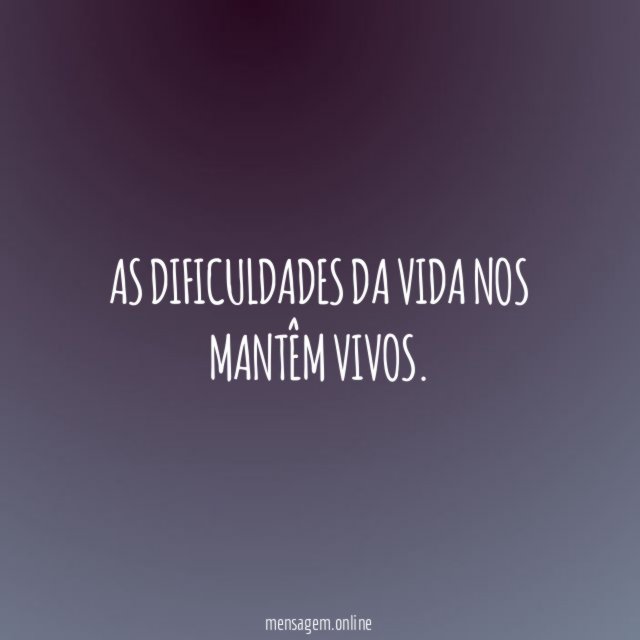 Dificuldades são nossos motores