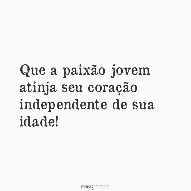 Não existe idade para o amor