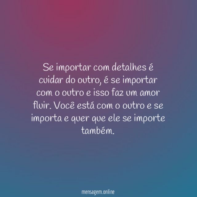 Se importam com detalhes