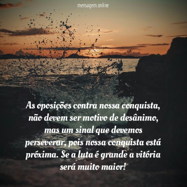 As oposições contra nossa conquista
